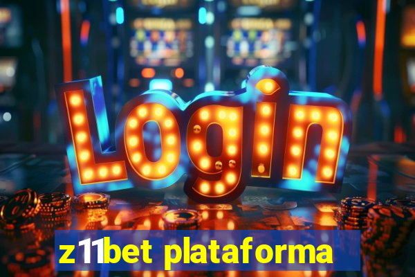 z11bet plataforma